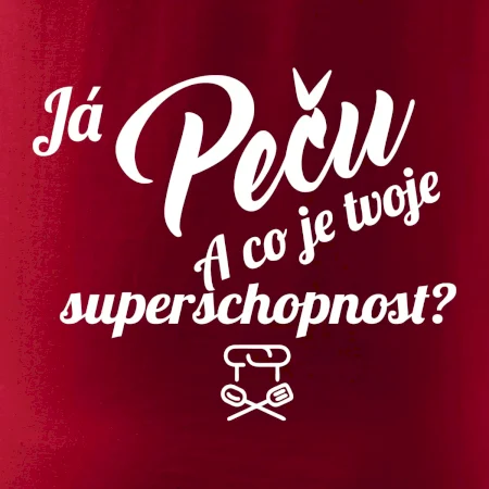 Já peču - tvoje superschopnost? šikmý nápis