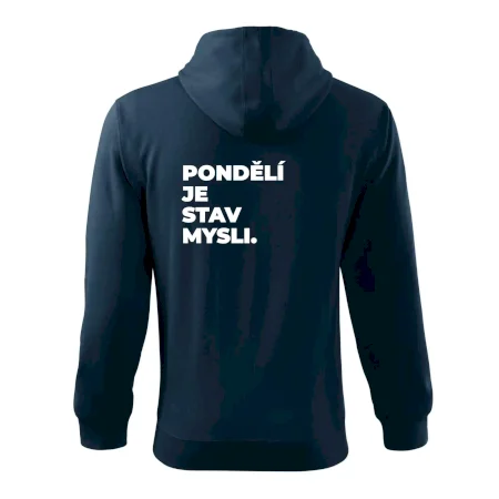 PONDĚLÍ JE STAV MYSLI.