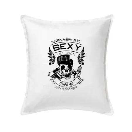 Nesnáším být sexy - truhlář