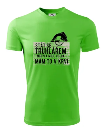 Stát se truhlářem nebyla moje volba