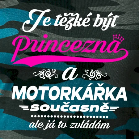 Je těžké být princezna - motorkářka