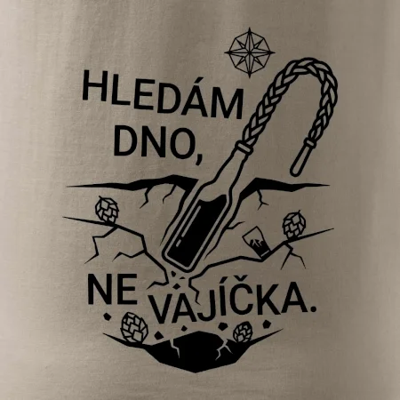 Hledám dno, ne vajíčka