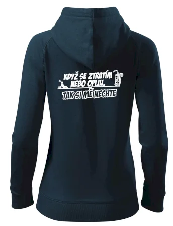 Když se ztratím nebo opiju, tak si mě nechte