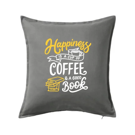 Happiness is a Cup of Coffee and a Good Book