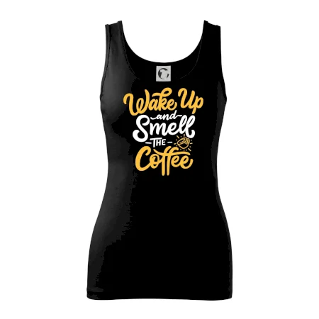 Wake Up and Smell The Coffee