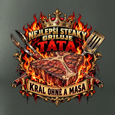 Nejlepší steaky griluje táta Král ohně a masa