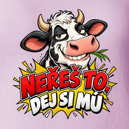 Neřeš to dej si mú