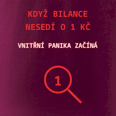 Bilance nesedí o 1 Kč