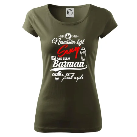 Nesnáším být sexy - nápis - barman / barmanka
