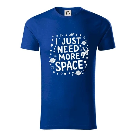 I just need more space