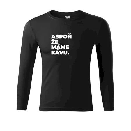 ASPOŇ ŽE MÁME KÁVU.