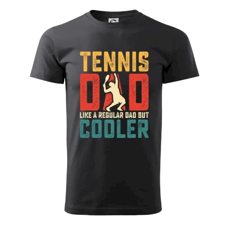 Tennis dad like a regular dad but cooler