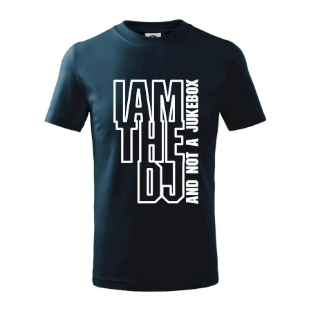 Iam the dj and not a jukebox na výšku