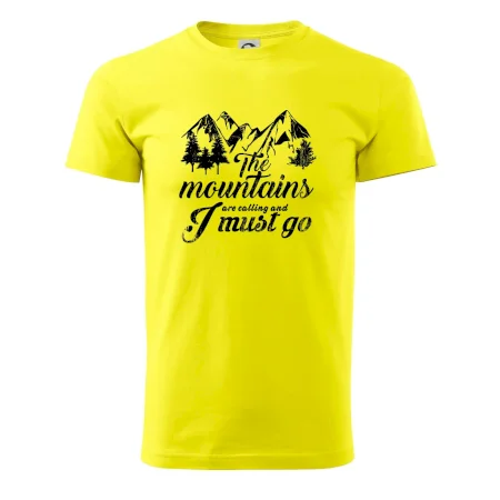 The mountains are calling and i must go
