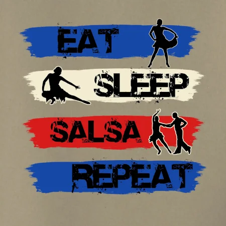 Eat sleep salsa repeat