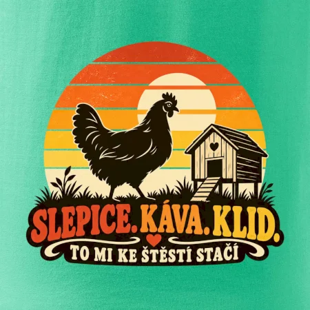 Slepice káva klid a pohoda