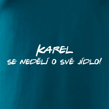 Vaše jméno - se nedělí o své jídlo