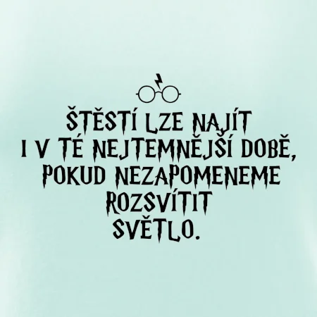 Štěstí lze najít i v té nejtemnější době