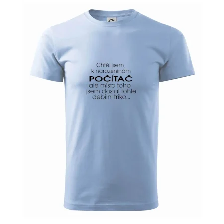 Chtěl jsem dostat k narozeninám počítač