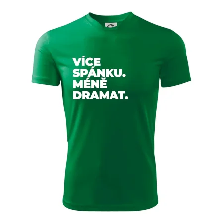 VÍCES PÁNKU. MÉNĚ DRAMAT.
