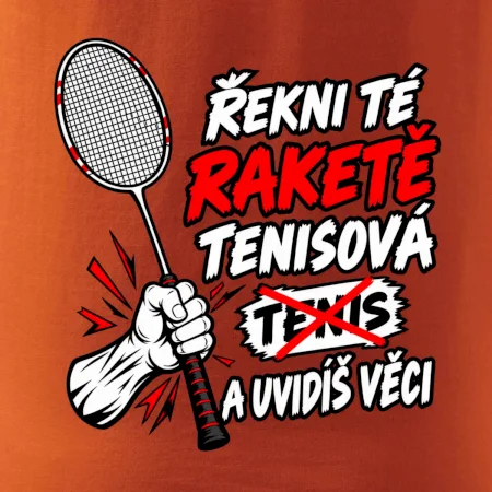 Badmintonová raketa není tenisová