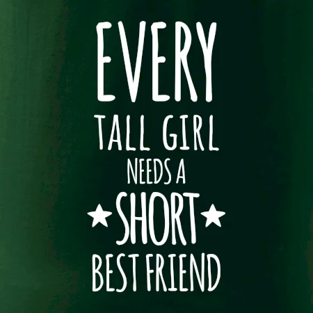 Every tall girl needs a short best friend