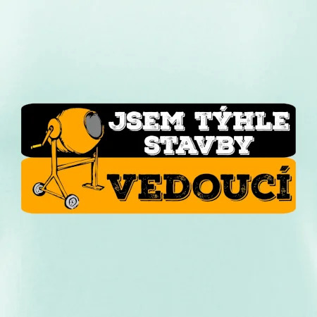 Jsem týhle stavby vedoucí