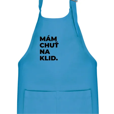MÁM CHUŤ NA KLID.