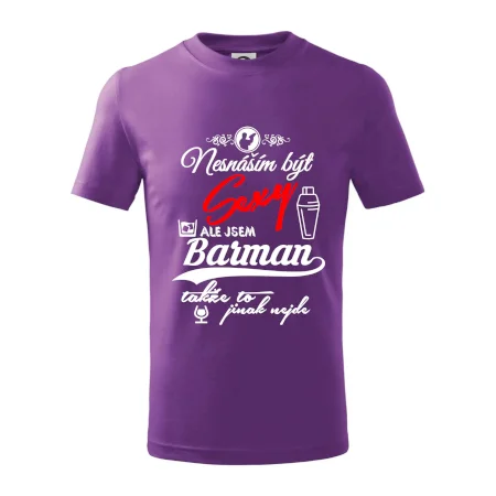 Nesnáším být sexy - nápis - barman / barmanka