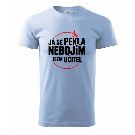 Já se pekla nebojím, jsem učitel