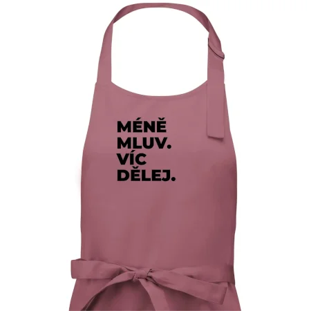 MÉNĚ MLUV. VÍC DĚLEJ.