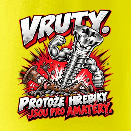 Vruty vítězí nad obyčejnými hřebíky