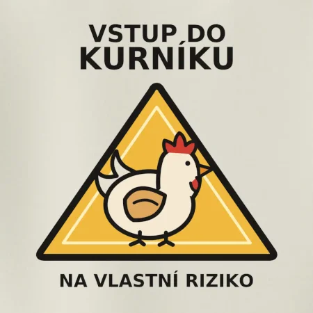 Vstup do kurníku na vlastní riziko