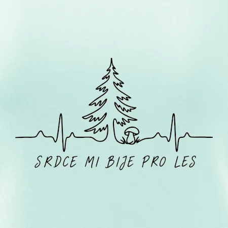 Srdce mi bije pro les