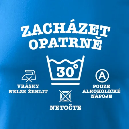 Zacházet opatrně 30