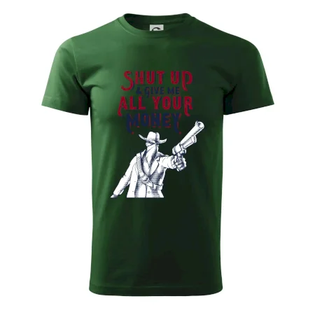 Shut Up and Give Me All Your Money