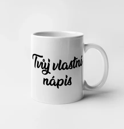 Tvuj vlastní nápis psací
