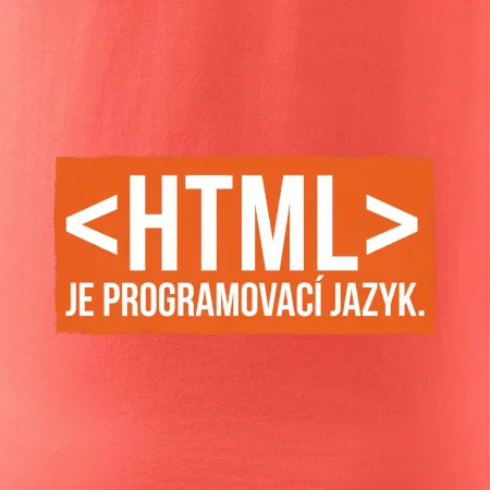 HTML JE PROGRAMOVACÍ JAZYK