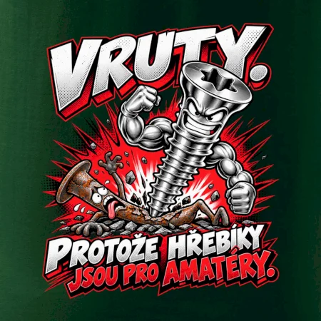 Vruty vítězí nad obyčejnými hřebíky