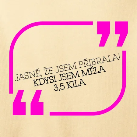 Jasně, že jsem přibrala
