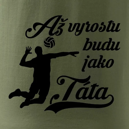 Až vyrostu budu jako táta Volejbal