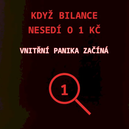Bilance nesedí o 1 Kč