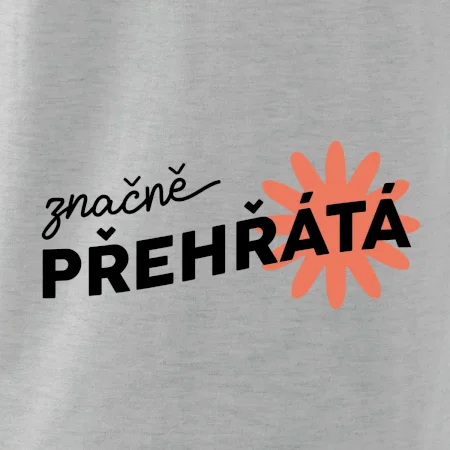 Značně přehřátá