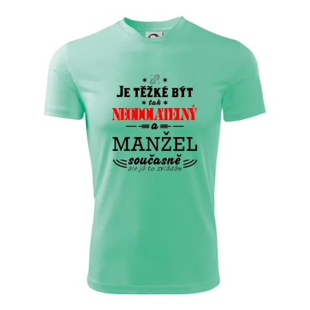 Je těžké být tak neodolatelný - manžel