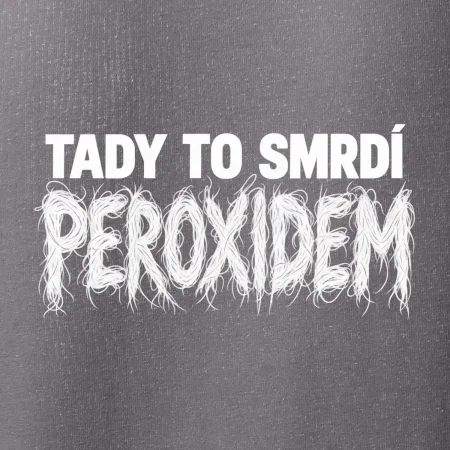 Tady to smrdí peroxidem