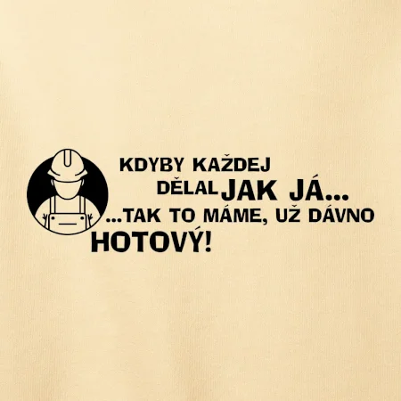 Zedník - kdyby každej dělal jak já, tak to máme už dávno hotový