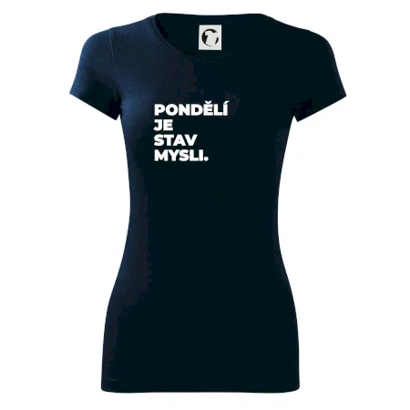 PONDĚLÍ JE STAV MYSLI.