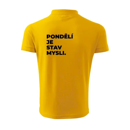 PONDĚLÍ JE STAV MYSLI.