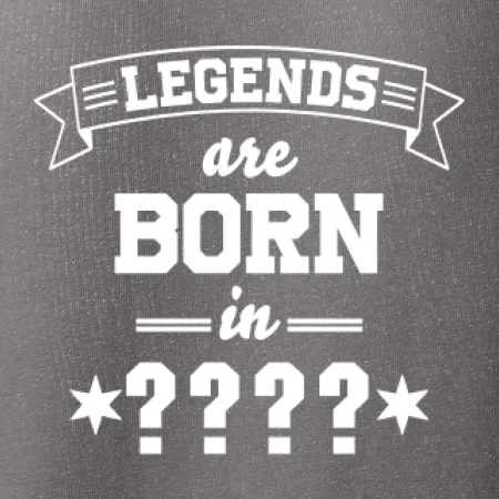 Legends are born in vlastní ročník