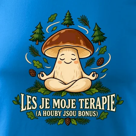 Les je moje terapie, houby jsou bonus